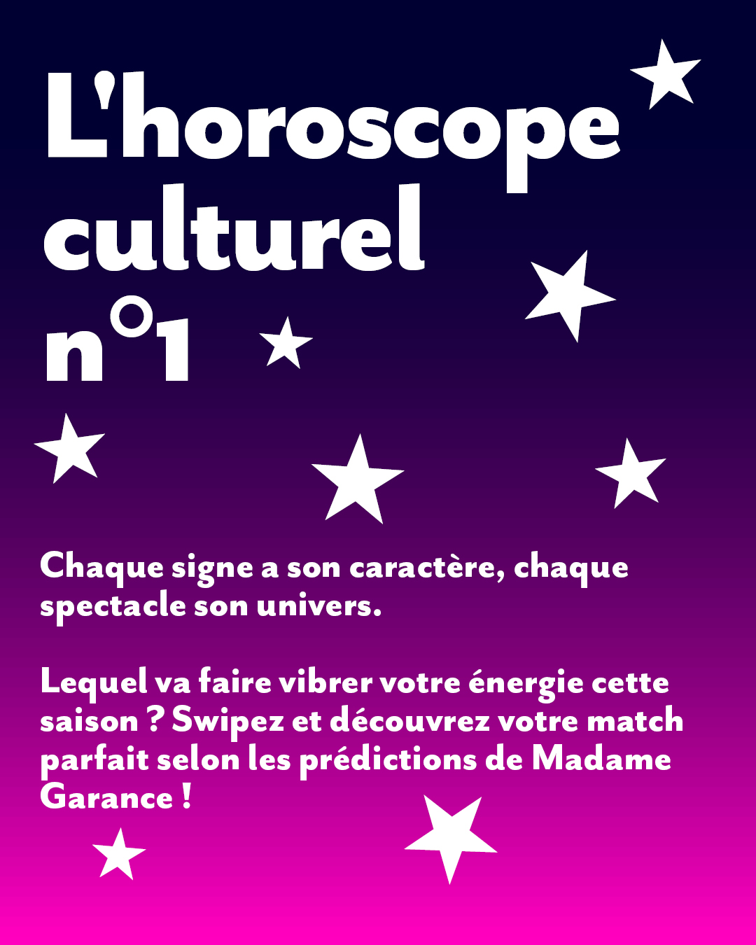 L'horoscope culturel de Madame Garance !